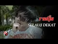 Download Lagu Radja - Selalu Dekat