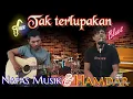 Download Lagu Tak terlupakan|HAMDAR \u0026@NAFAS_MUSIK