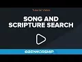 Song and Scripture Search