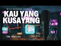 Lagu KAU YANG KUSAYANG – The Rollies (Karaoke Jazz Version) | Wils Music