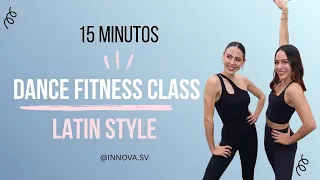 15 MIN DANCE FITNESS CLASS / LATIN STYLE 🔥