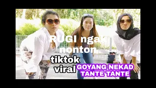 Download GRATATATA NEKAD GOYANG TENGGAH JALAN //TANTE GOYANG MP3