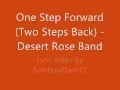 Lagu One Step Forward (Two Steps Back) - Desert Rose Band Lyrics