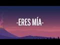 Romeo Santos - Eres Mía (Letra/Lyrics)