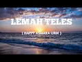 Download Lagu HAPPY ASMARA ( LEMAH TELES LIRIK )
