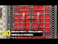 Download Lagu 30 Desain Pintu Teralis Besi Rumah Minimalis