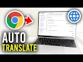 How To Automatically Translate Pages In Google Chrome - Full Guide