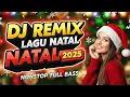 Download Lagu Nonstop Lagu Natal Terbaru 2025 - 2026 🎄 DJ Remix Full Bass | DJ Lagu Natal Paling Hits \u0026 Viral