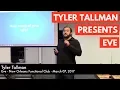 Tyler Tallman Presents Eve