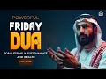 Download Lagu FRIDAY DUA for Life Changing Blessings 🌸 Jumuah – The Hour of Rizq and Forgiveness | Istabraq TV