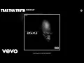 Trae Tha Truth - Feelin Dat