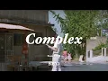 心が狭くて全部お世辞さ/ Complex (Feat. ZICO) - BE'O(비오)