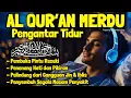 Lagu Bacaan Al Quran Pengantar Tidur Surat Al Mulk, Al Kahfi, Ar Rahman Penenang Hati dan Pikiran Cemas