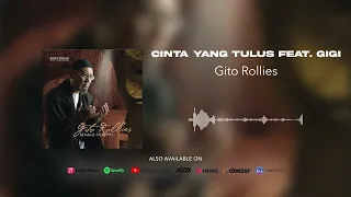 gito rollies cinta yang tulus feat gigi official audio 