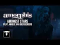 Download Lagu AMORPHIS - Amongst Stars (Official Music Video)