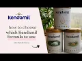 How to choose which Kendamil formula to use
