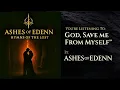 Lagu Ashes of Eden - God, Save Me From Myself (Official Music)