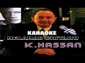 Lagu Karaoke Melamar Cintamu ( K.Hassan)