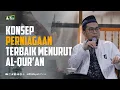 Download Lagu Konsep Perniagaan Terbaik Menurut Al-Qur'an - Ustadz Adi Hidayat