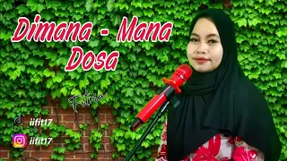 Download Dimana- Mana Dosa - Nasida ria (Qasidah Cover) By. Fitria MP3