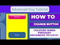 How to change Rounded Button Colours When Pressed Advanced Kivy Turorial
