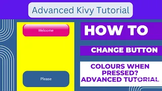 How to change Rounded Button Colours When Pressed Advanced Kivy Turorial