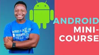Android Tutorial - Learn Android in 2 Hours