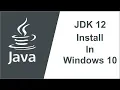 Jdk 12 Install In Windows 10 with JAVA - HOME Path