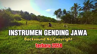 Download INSTRUMEN GENDING JAWA.Terbawa Suasana Alam Pedesaan.Backsound No Copyright MP3