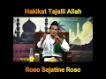 Download Lagu Hakikat tajalli Allah | Gus Mukhlason Rosyid #rososejatineroso
