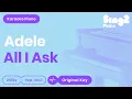 Download Lagu Adele - All I Ask (Karaoke Piano)