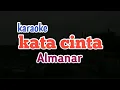 Download Lagu Karaoke Kata cinta almanar