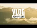 Download Lagu DayFox - Hope (Vlog No Copyright Music)