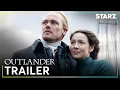 Outlander Season 7 Part 2 Trailer STARZ