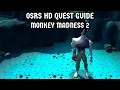 OSRS Quest Guide Monkey Madness 2