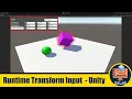 Object Selection and Transform Move Rotate and Scale with UI Input Field at Runtime in Unity