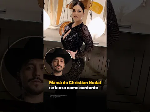 Mamá de Christian Nodal se lanza como cantante