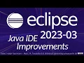 Eclipse 2023-03 Java IDE Improvements