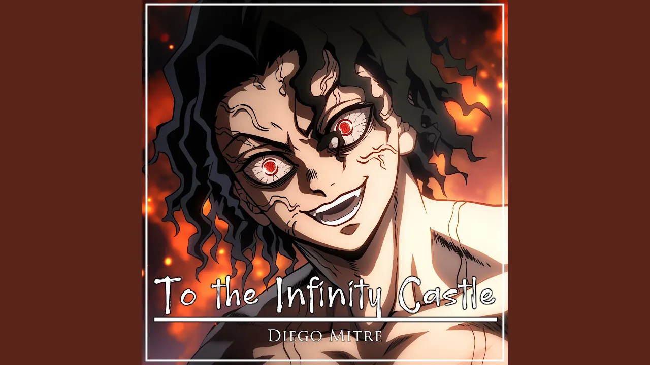 To the Infinity Castle - Muzan vs Hashira Theme (from "Demon Slayer") To the Infinity Castle - Muzan vs Hashira Theme (from "Demon Slayer")