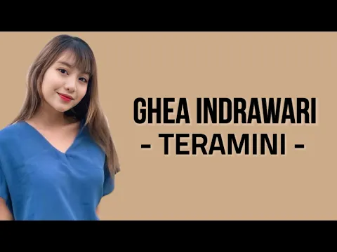 Download MP3 Ghea Indrawari - Teramini ( Lirik Lagu ) ~ Tuhan Benarkah Kau Mendengarku?