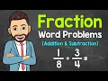 Adding and Subtracting Fractions Word Problems Solving Fraction Word Problems Math with Mr J