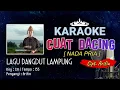 Download Lagu Cuat Dacing Karaoke Lirik [ Nada PRIA ] Lagu Dangdut Lampung Cipt. \u0026 Voc. Arifin | Key: Cm