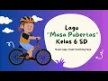 Download Lagu LAGU CIRI PUBERTAS Kelas 6 Tema 6