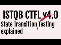 ISTQB v4 0 State Transition Testing explanation with examples