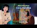 Album Paling Dicari Caca Handika 🎶 Dangdut Lawas Terbaik \u0026 Paling Hits! #cacahandika #dangdutviral