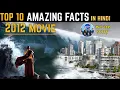 top 10 Facts What If 2012 Movie Was Real Hidden Truths Behind the Disaster