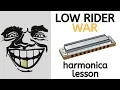 Low Rider by War - easy harmonica lesson for C harp