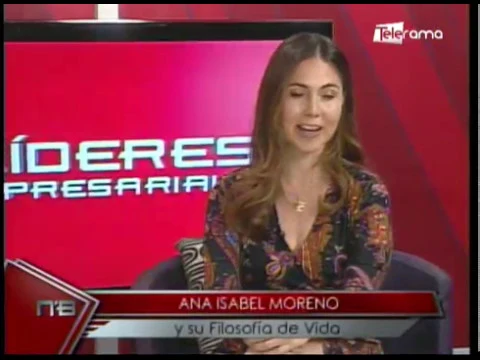 Líderes Empresariales: Ana Isabel Moreno y su filosofía de vida