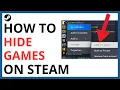 How to Hide Games on Steam QUICK GUIDE