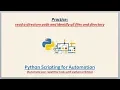 Complete Python Scripting for Automation Read a path and identify the files and directories